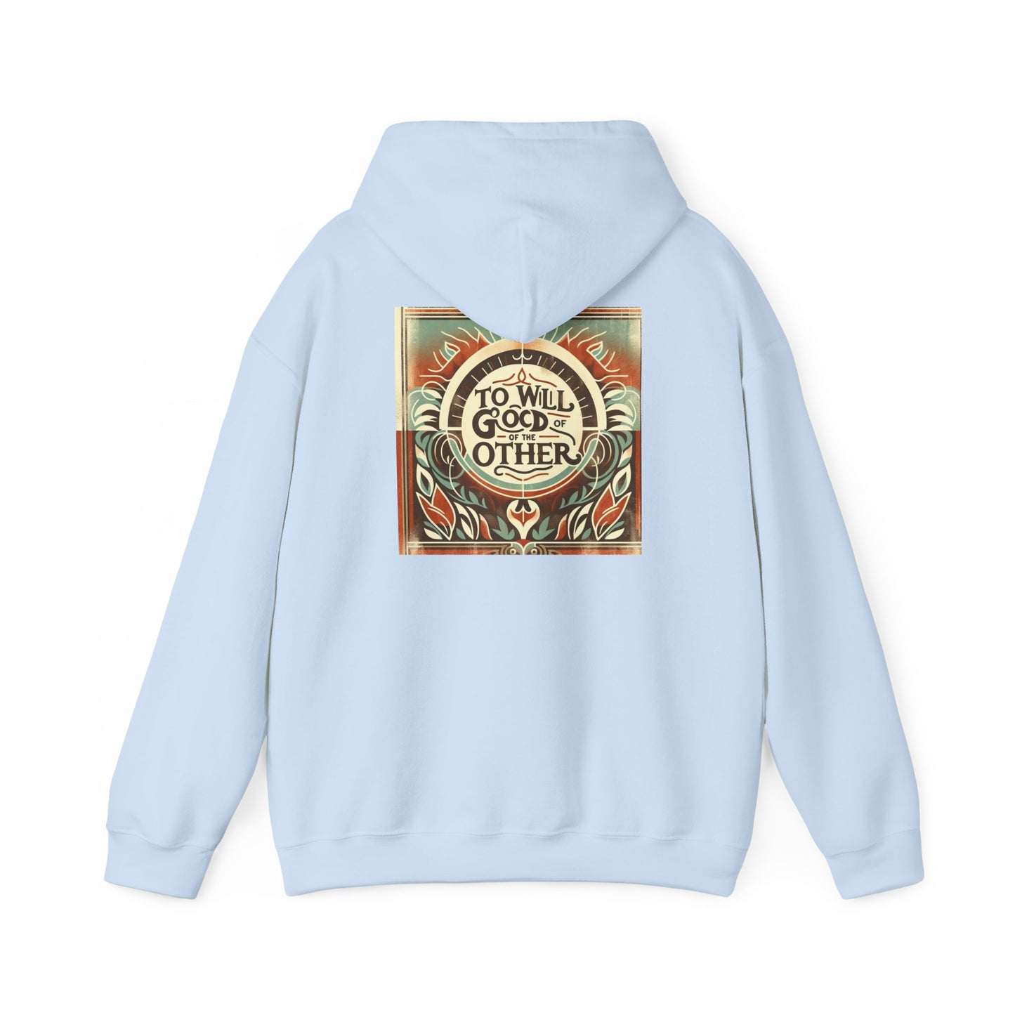 To Will the Good of the Other Original Sweatshirt