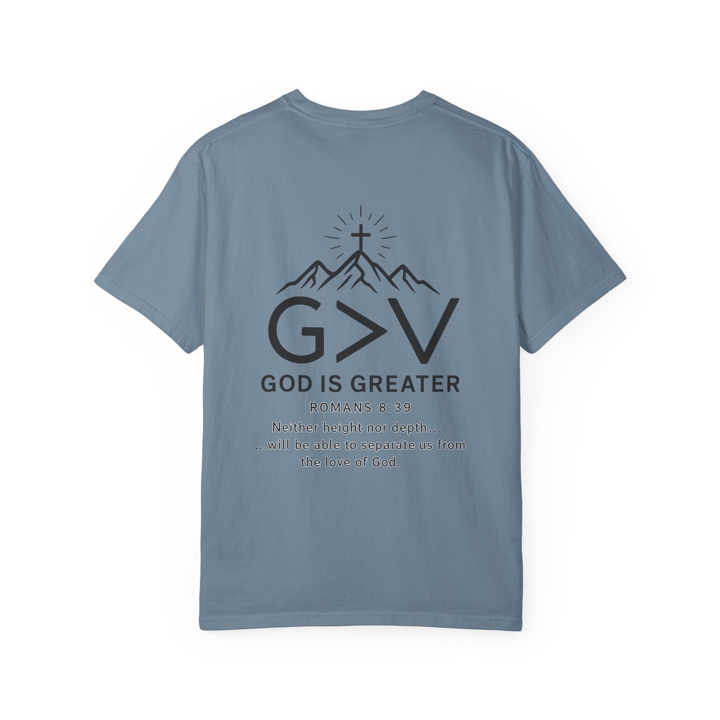 God is Greater Unisex T-Shirt, Faith-Based Clothing, Inspirational Tee, Gift for Religious Friends, Christian Apparel, Spiritual Wear